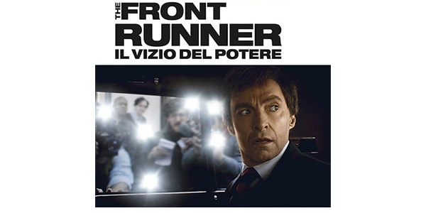 THE FRONT RUNNER - IL VIZIO DEL POTERE